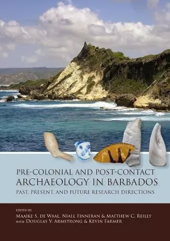 Pre-Colonial and Post-Contact Archaeology in Barbados cover