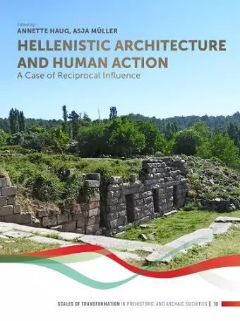 Hellenistic Architecture and Human Action cover