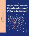 Distant Times So Close: Pandemics and Crises Reloaded cover