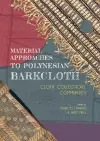 Material Approaches to Polynesian Barkcloth cover