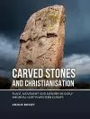 Carved stones and Christianisation cover