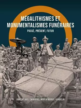 Mégalithismes et monumentalismes funéraires cover