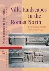 Villa Landscapes in the Roman North cover