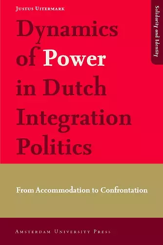 Dynamics of Power in Dutch Integration Politics cover