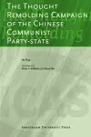 The Thought Remolding Campaign of the Chinese Communist Party-state cover