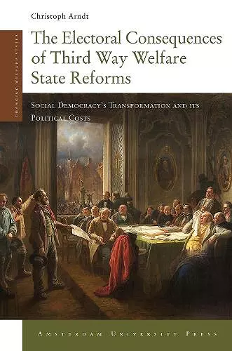 The Electoral Consequences of Third Way Welfare State Reforms cover