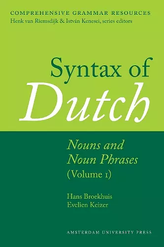 Syntax of Dutch: Nouns and Noun Phrases - Volume 1 cover