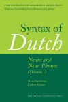 Syntax of Dutch: Nouns and Noun Phrases - Volume 1 cover