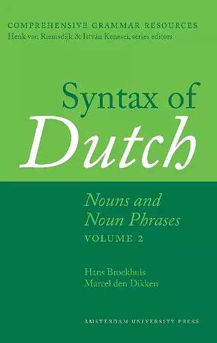 Syntax of Dutch: Nouns and Noun Phrases - Volume 2 cover