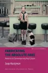 Fabricating the Absolute Fake - Revised Edition cover