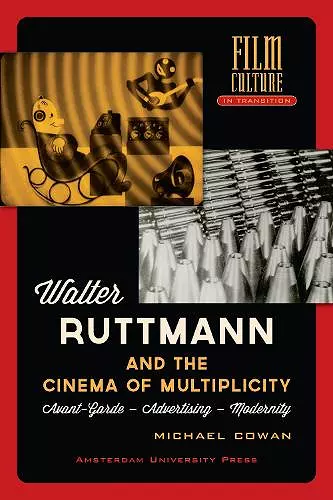 Walter Ruttmann and the Cinema of Multiplicity cover