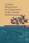 Ceramic Perspectives on Connectivity in the Ancient Mediterranean cover