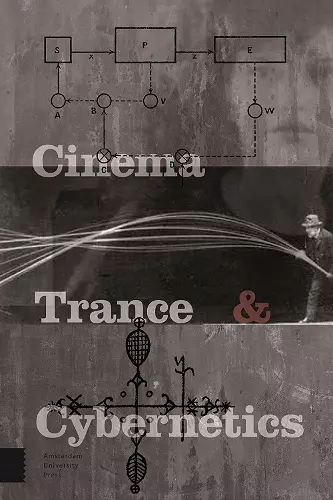 Cinema, Trance and Cybernetics cover