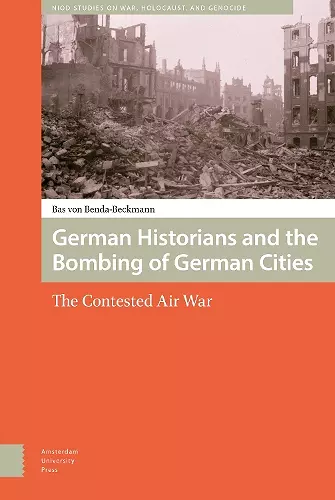German Historians and the Bombing of German Cities cover