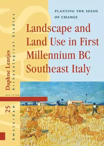 Landscape and Land Use in First Millennium BC Southeast Italy cover