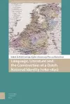 Language, Literature and the Construction of a Dutch National Identity (1780-1830) cover