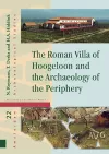 The Roman Villa of Hoogeloon and the Archaeology of the Periphery cover