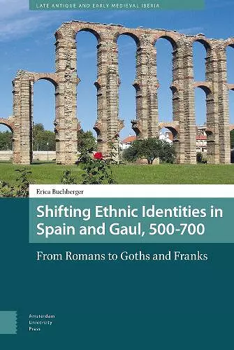 Shifting Ethnic Identities in Spain and Gaul, 500-700 cover