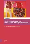 Ethnicity and Democracy in the Eastern Himalayan Borderland cover