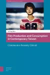 Film Production and Consumption in Contemporary Taiwan cover