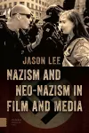 Nazism and Neo-Nazism in Film and Media cover