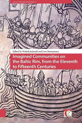 Imagined Communities on the Baltic Rim, from the Eleventh to Fifteenth Centuries cover