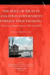 The Role of Ideas in Coalition Government Foreign Policymaking cover