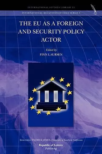 The Eu as a Foreign and Security Policy Actor cover