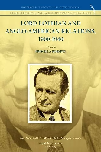 Lord Lothian and Anglo-American Relations, 1900-1940 cover