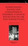 Human Rights, Politics and Corruption in Indonesia cover