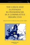 The Czech and Slovenian Eu Presidencies in a Comparative Perspective cover