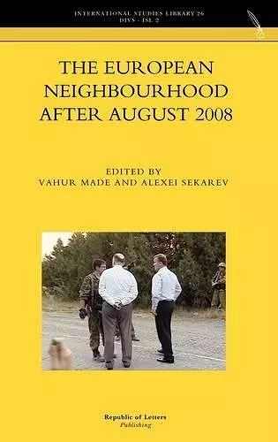 The European Neighbourhood After August 2008 cover
