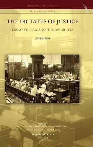 The Dictates of Justice. Essays on Law and Human Rights cover
