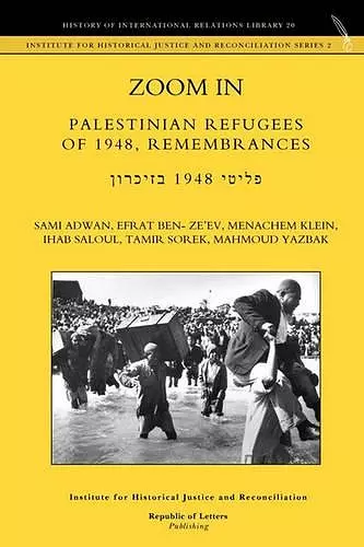 Zoom In. Palestinian Refugees of 1948, Remembrances [english - Hebrew Edition] cover