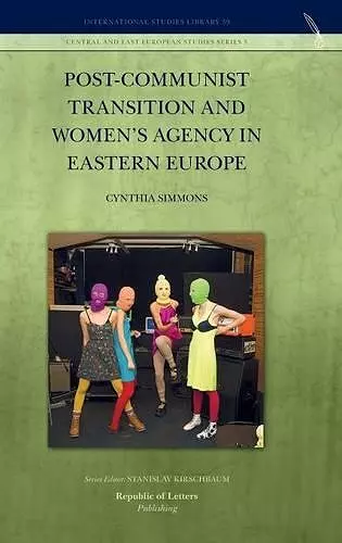 Post-Communist Transition and Women's Agency in Eastern Europe cover