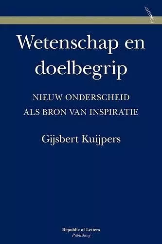 Wetenschap En Doelbegrip. Nieuw Onderscheid ALS Bron Van Inspiratie cover