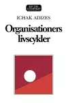 Organisationers livscykler [Corporate Lifecycles - Swedish edition] cover