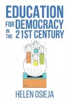 Education for Democracy in the 21st Century cover