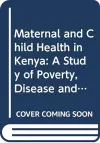 Maternal and Child Health in Kenya cover