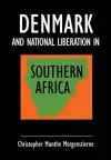 Denmark and National Liberation in Southern Africa cover