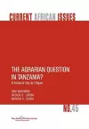 The Agrarian Question in Tanzania? A State of the Art Paper cover