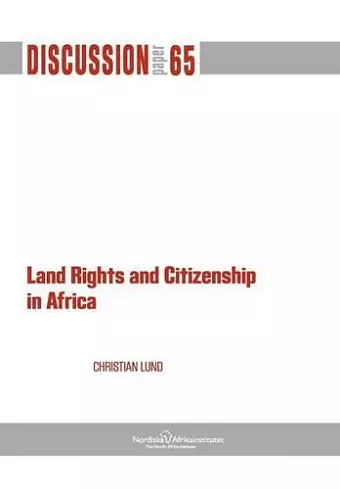 Land Rights and Citizenship in Africa cover