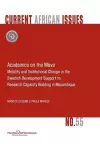 Academics on the Move. Mobility and Institutional Change in the Swedish Development Support to Research Capacity Building in Mozambique cover