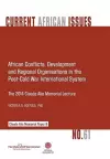 African Conflicts, Development, Regional Organisations in the Post-Cold War International System cover