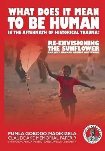 What does it mean to be human in the aftermath of historical trauma? cover