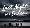 Last Night in Sweden cover