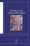 US Policy in the Nordic-Baltic Region cover