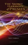 The Secret Harmony of Primes cover