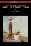 The Adventures of Huckleberry Finn (Wisehouse Classics Edition) cover