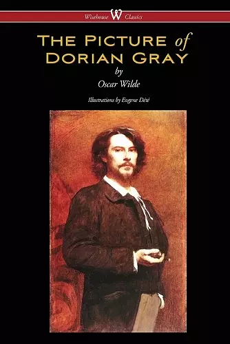 The Picture of Dorian Gray (Wisehouse Classics - with original illustrations by Eugene Dété) cover